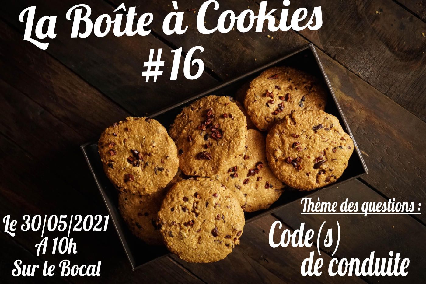La Boîte à Cookies #16 : Code(s) de conduite
