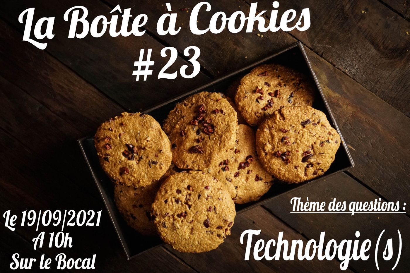 La Boîte à Cookies #23 : Technologie(s)