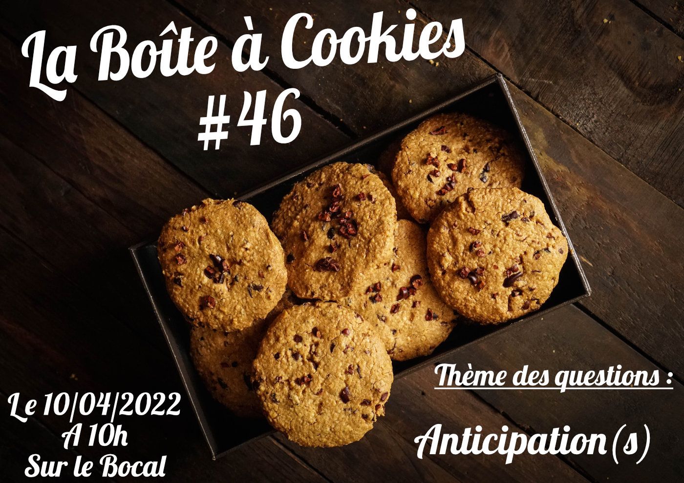 Boîte à cookies #46 : Anticipation