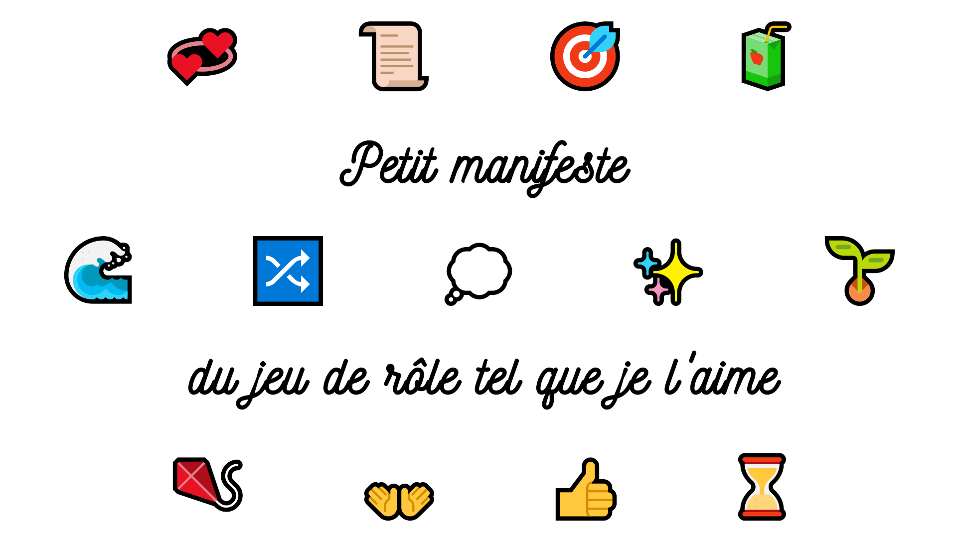 Petit manifeste du jeu de rôle tel que je l'aime 💖