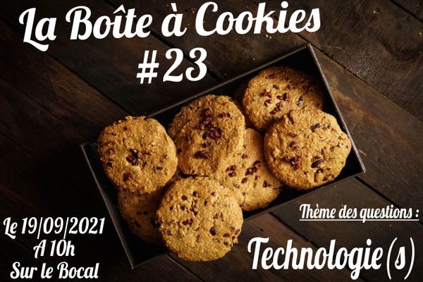 La Boîte à Cookies #23 : Technologie(s)