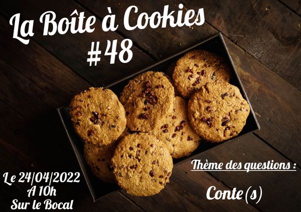 Boîte à cookies #48 : Conte(s)